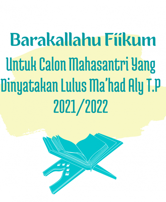Pengumuman Calon Mahasantri Yang Dinyatakan LULUS T.P 2021/2022